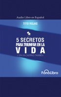 5 Secretos Para Triunfar En La Vida