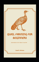 Quail Farming For Beginners: Everything You need To Know