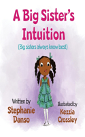 Big Sister's Intuition