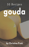 50 Gouda Recipes