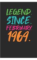 Legend Since February 1969