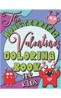 MONS-TERRIFIC Valentines Coloring Book for Kids