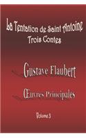 La Tentation de Saint Antoine (Version 1849 et 1856) / Trois Contes