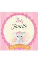 Baby Janelle A Simple Book of Firsts: First Year Baby Book a Perfect Keepsake Gift for All Your Precious First Year Memories