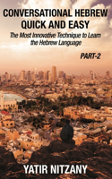 Conversational Hebrew Quick and Easy - PART II