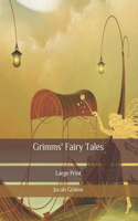 Grimms' Fairy Tales: Large Print