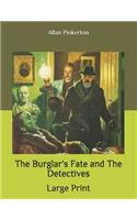 The Burglar's Fate and The Detectives: Large Print