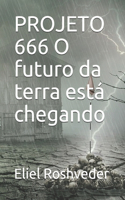 PROJETO 666 O futuro da terra está chegando