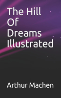 The Hill Of Dreams Illustrated