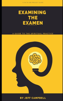 Examining the Examen