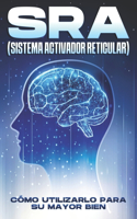 SRA (Sistema Activador Reticular)