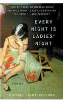 Every Night Is Ladies' Night