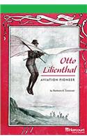 Storytown: Above Level Reader Teacher's Guide Grade 6 Otto Lilienthal, Aviation Pioneer