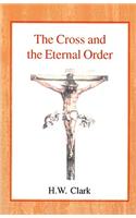 The Cross and the Eternal Order: A Study of Atonement in its Cosmic Significance