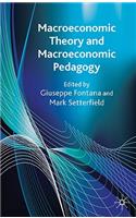 Macroeconomic Theory and Macroeconomic Pedagogy