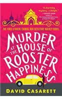 Murder at the House of Rooster Happiness