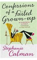 Confessions of a Failed Grown-Up