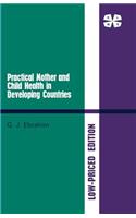 Practical Mother and Child Health in Developing Countries