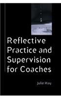 Reflective Practice and Supervision for Coaches