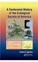 A Centennial History of the Ecological Society of America