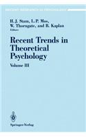 Recent Trends in Theoretical Psychology