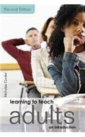Learning to Teach Adults: An Introduction