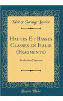 Hautes Et Basses Classes en Italie (Fragments): Traduction Française (Classic Reprint)