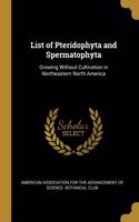 List of Pteridophyta and Spermatophyta