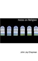 Notes on Religion