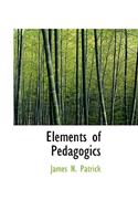Elements of Pedagogics
