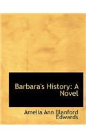 Barbara's History: A Novel (Large Print Edition)