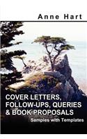 Cover Letters, Follow-Ups, Queries and Book Proposals