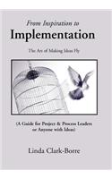 From Inspiration to Implementation