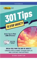 301 Tips to Stop Anxiety