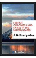 French Colonists and Exiles in the United States