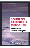 South Sea Sketches: A Narrative