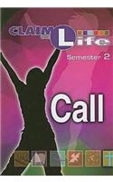 Claim the Life - Call Semester 2 Student