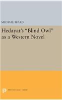 Hedayat's Blind Owl as a Western Novel