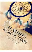Feathers Across Time: Finding Courage in Difficult Times