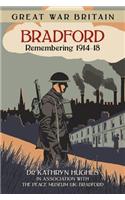 Great War Britain Bradford: Remembering 1914-18
