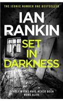 Set In Darkness: The number one bestselling series that inspired BBC One’s REBUS(A Rebus Novel)