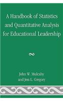 Handbook of Statistics and Quantitative Analysis for Educational Leadership