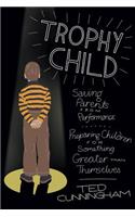Trophy Child