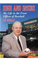 High and Inside: My Life in the Front Offices of Baseball(English)