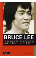 Bruce Lee: Artist of Life