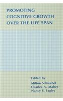 Promoting Cognitive Growth Over the Life Span