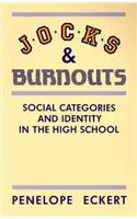 Jocks and Burnouts