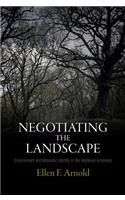 Negotiating the Landscape