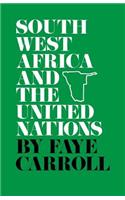 South West Africa and the United Nations