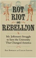 Rot, Riot and Rebellion